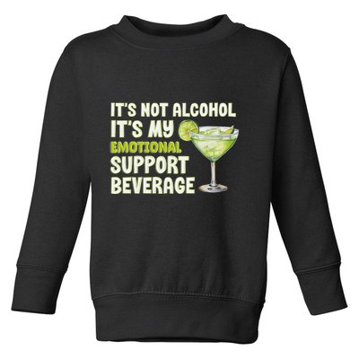 ItS Not Alcohol ItS My Emotional Support Beverage Toddler Sweatshirt