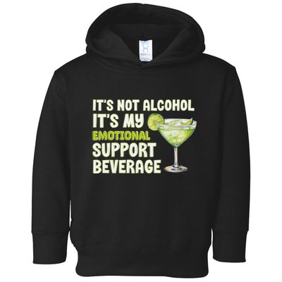 ItS Not Alcohol ItS My Emotional Support Beverage Toddler Hoodie