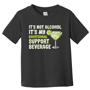 ItS Not Alcohol ItS My Emotional Support Beverage Toddler T-Shirt