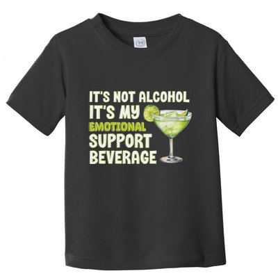 ItS Not Alcohol ItS My Emotional Support Beverage Toddler T-Shirt