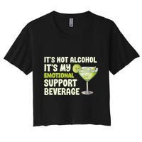 ItS Not Alcohol ItS My Emotional Support Beverage Women's Crop Top Tee