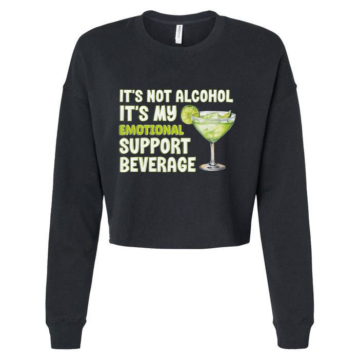 ItS Not Alcohol ItS My Emotional Support Beverage Cropped Pullover Crew