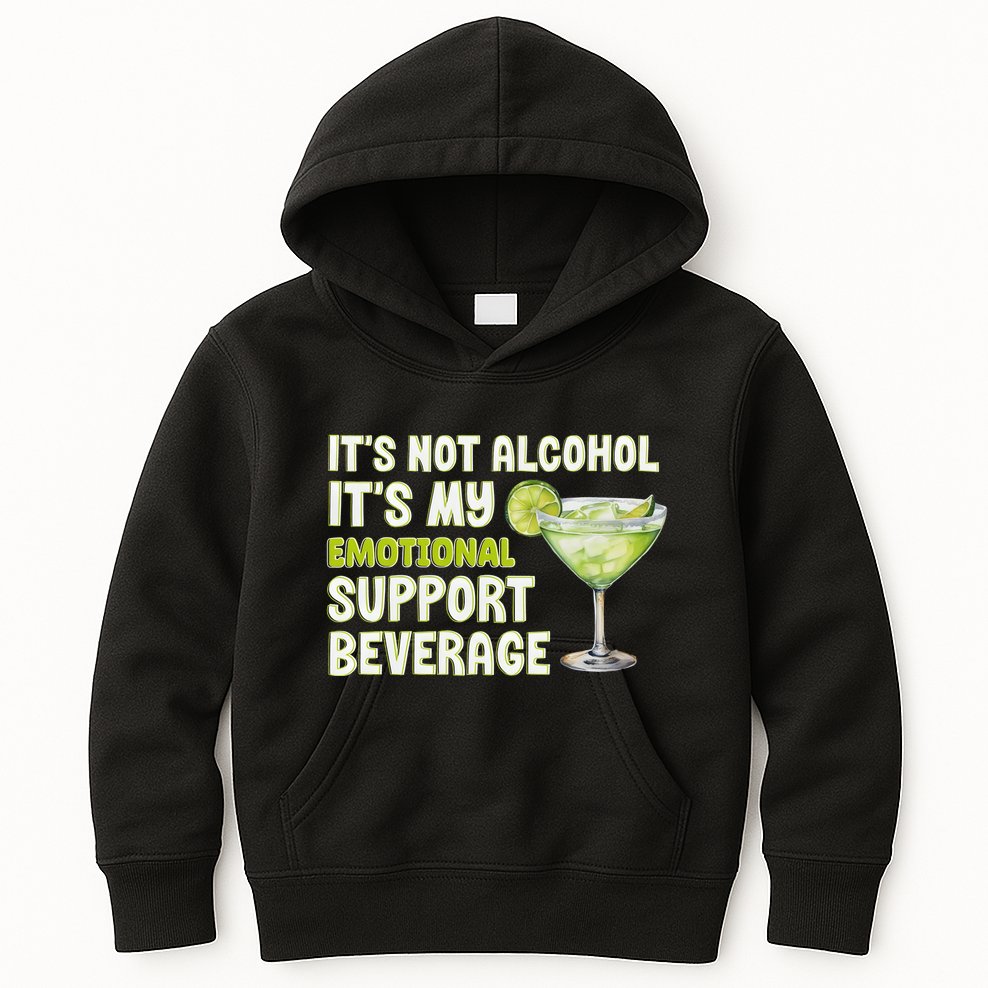 ItS Not Alcohol ItS My Emotional Support Beverage Kids Hoodie