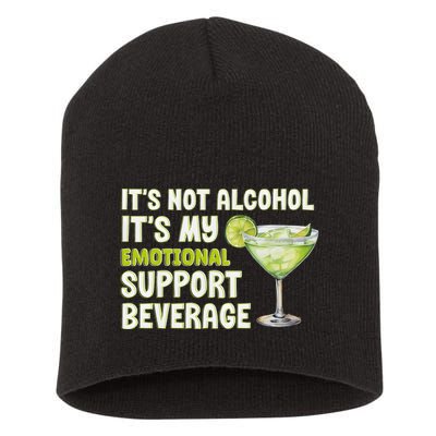 ItS Not Alcohol ItS My Emotional Support Beverage Short Acrylic Beanie