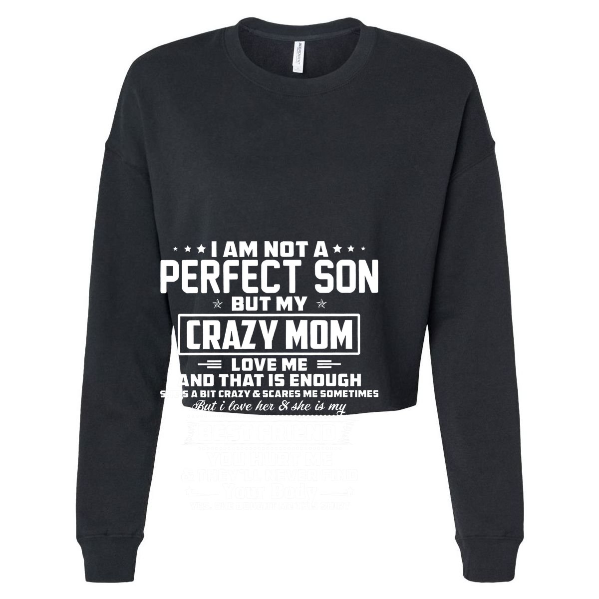 IM Not A Perfect Son But My Crazy Mom Loves Me Mug