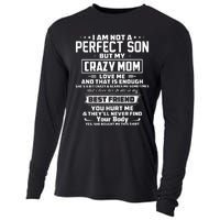 IM Not A Perfect Son But My Crazy Mom Loves Me Cooling Performance Long Sleeve Crew