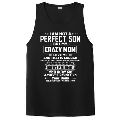 IM Not A Perfect Son But My Crazy Mom Loves Me PosiCharge Competitor Tank