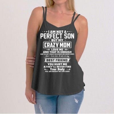 IM Not A Perfect Son But My Crazy Mom Loves Me Women's Strappy Tank