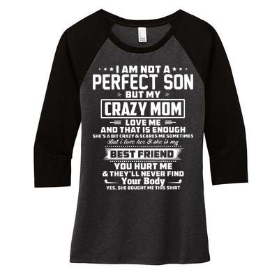 IM Not A Perfect Son But My Crazy Mom Loves Me Women's Tri-Blend 3/4-Sleeve Raglan Shirt