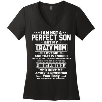 IM Not A Perfect Son But My Crazy Mom Loves Me Women's V-Neck T-Shirt