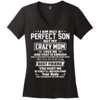 IM Not A Perfect Son But My Crazy Mom Loves Me Women's V-Neck T-Shirt