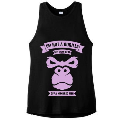 I'm Not A Gorilla But I Can Beat Off A Hundred Ladies PosiCharge Tri-Blend Wicking Tank