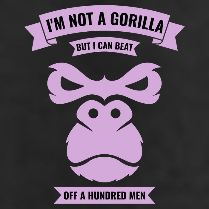 I'm Not A Gorilla But I Can Beat Off A Hundred Cool Comfort Performance Bucket Hat