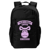 I'm Not A Gorilla But I Can Beat Off A Hundred Backpack