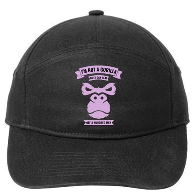 I'm Not A Gorilla But I Can Beat Off A Hundred 7-Panel Snapback Hat