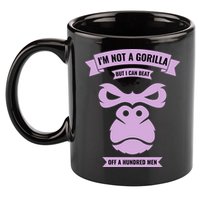 I'm Not A Gorilla But I Can Beat Off A Hundred 11oz C Handle Ceramic Mug