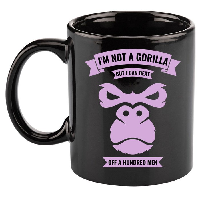 I'm Not A Gorilla But I Can Beat Off A Hundred 11oz C Handle Ceramic Mug