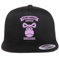 I'm Not A Gorilla But I Can Beat Off A Hundred Flatbill Hat