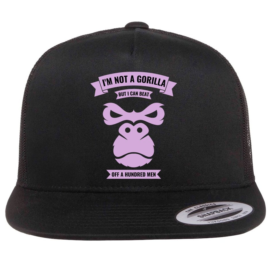I'm Not A Gorilla But I Can Beat Off A Hundred Flatbill Hat