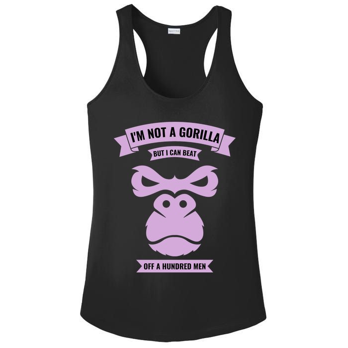 I'm Not A Gorilla But I Can Beat Off A Hundred Ladies PosiCharge Competitor Racerback Tank