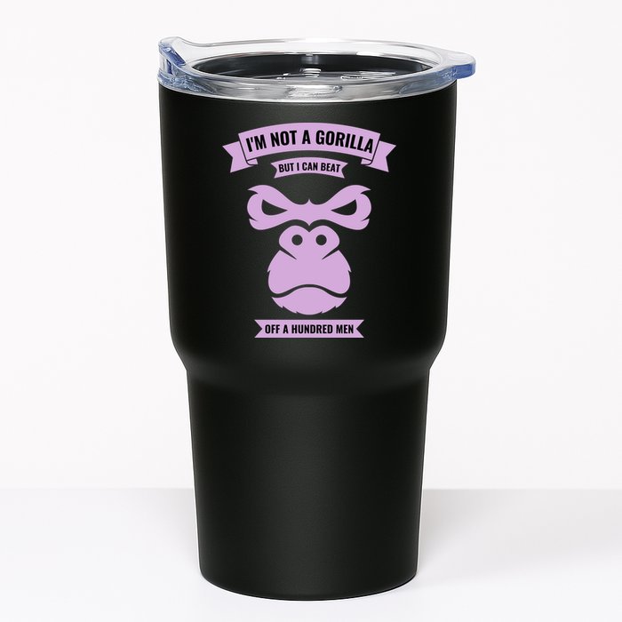 I'm Not A Gorilla But I Can Beat Off A Hundred Tumbler