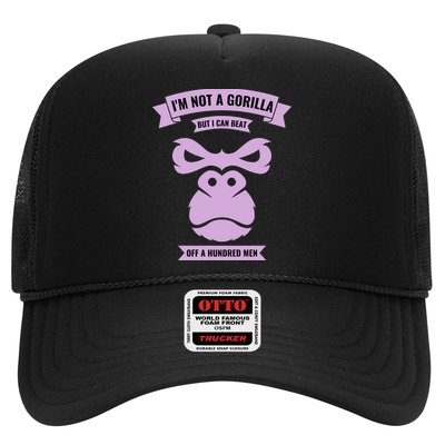 I'm Not A Gorilla But I Can Beat Off A Hundred Trucker Hat