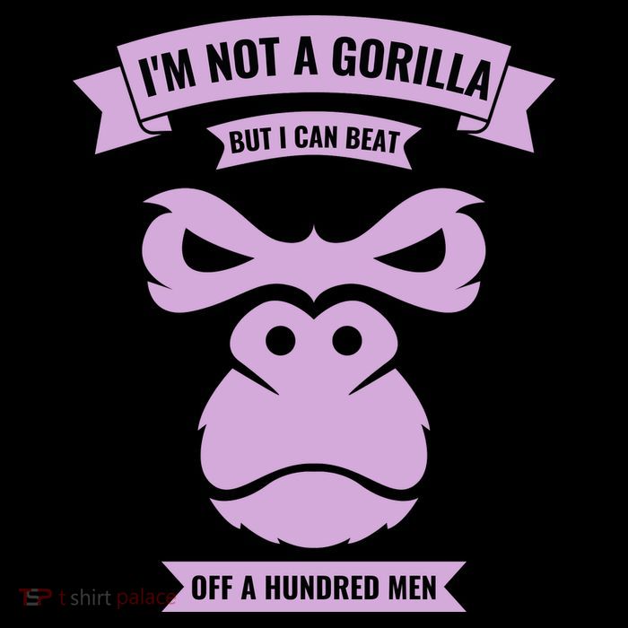 I'm Not A Gorilla But I Can Beat Off A Hundred Toddler Hoodie