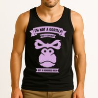 I'm Not A Gorilla But I Can Beat Off A Hundred Tank Top