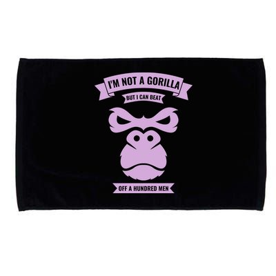 I'm Not A Gorilla But I Can Beat Off A Hundred Microfiber Hand Towel