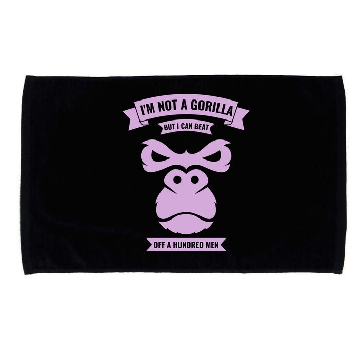 I'm Not A Gorilla But I Can Beat Off A Hundred Microfiber Hand Towel