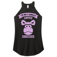 I'm Not A Gorilla But I Can Beat Off A Hundred Women's Perfect Tri Rocker Tank