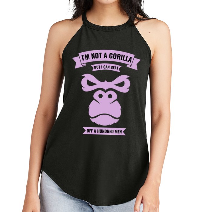 I'm Not A Gorilla But I Can Beat Off A Hundred Women's Perfect Tri Rocker Tank