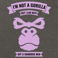 I'm Not A Gorilla But I Can Beat Off A Hundred Cotton Canvas Backpack