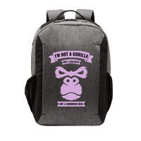 I'm Not A Gorilla But I Can Beat Off A Hundred Vector Backpack