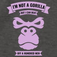 I'm Not A Gorilla But I Can Beat Off A Hundred Vector Backpack