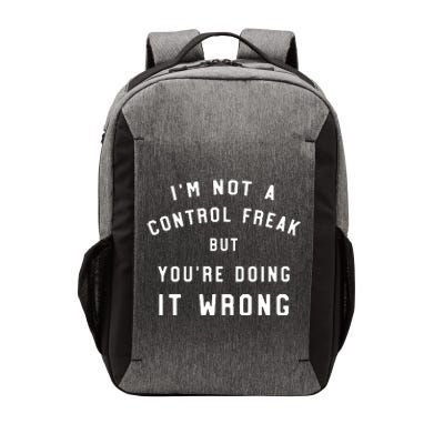 I'm Not A Control Freak Funny Vector Backpack