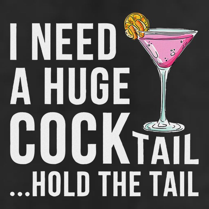 I Need A Huge Cocktail Hold The Tail Humor Cool Comfort Performance Bucket Hat