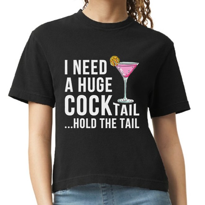 I Need A Huge Cocktail Hold The Tail Humor Comfort Colors Boxy T-Shirt