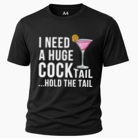 I Need A Huge Cocktail Hold The Tail Humor Cooling Performance Crew T-Shirt