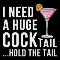 I Need A Huge Cocktail Hold The Tail Humor Impact Tech Backpack