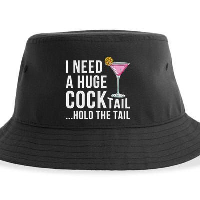 I Need A Huge Cocktail Hold The Tail Humor Sustainable Bucket Hat