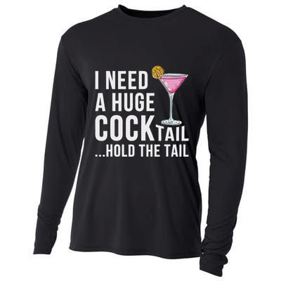 I Need A Huge Cocktail Hold The Tail Humor Cooling Performance Long Sleeve Crew