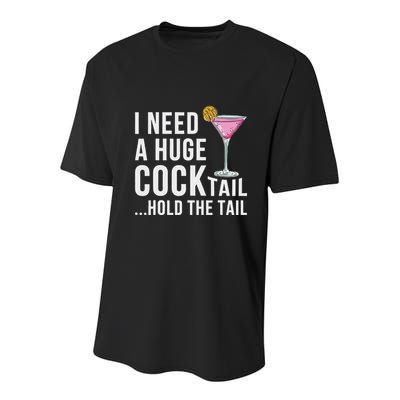 I Need A Huge Cocktail Hold The Tail Humor Youth Performance Sprint T-Shirt