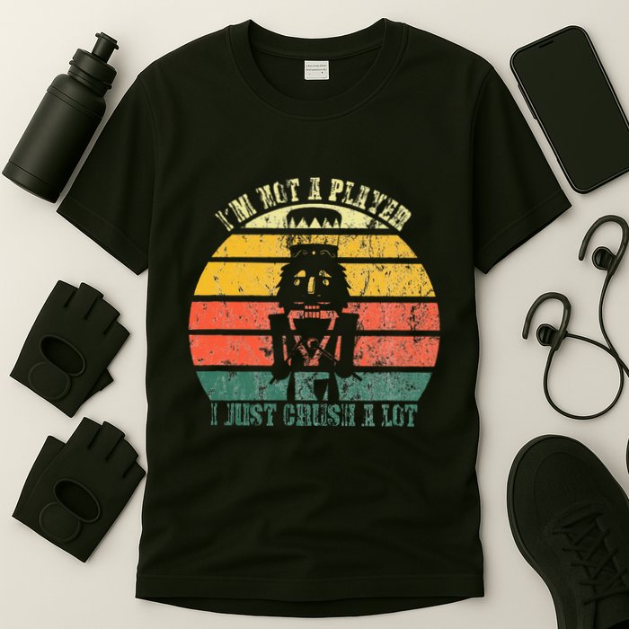 IM Not A Player I Just Crush A Lot Retro Nutcracker T-Shirt