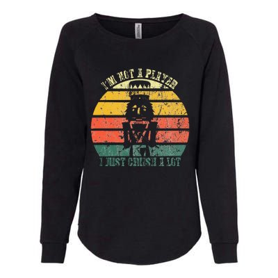 IM Not A Player I Just Crush A Lot Retro Nutcracker Womens California Wash Sweatshirt