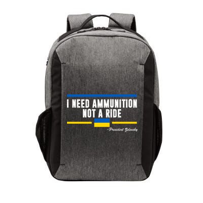 I Need Ammunition Not A Ride Ukraine Vector Backpack
