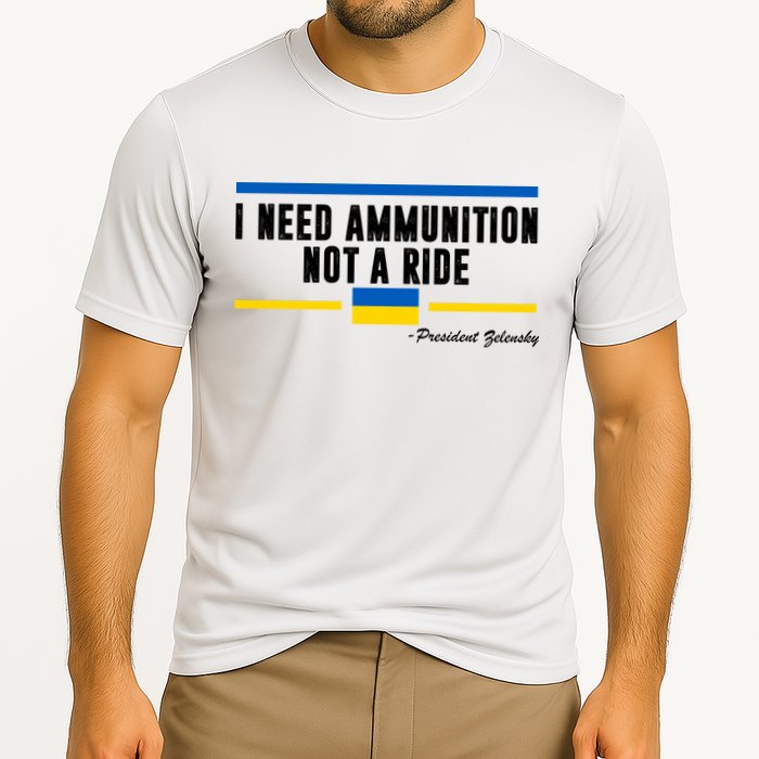I Need Ammunition Not A Ride Ukraine Cooling Performance Crew T-Shirt