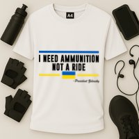 I Need Ammunition Not A Ride Ukraine Cooling Performance Crew T-Shirt
