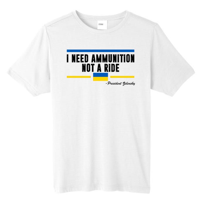 I Need Ammunition Not A Ride Ukraine Tall Fusion ChromaSoft Performance T-Shirt