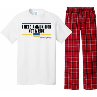 I Need Ammunition Not A Ride Ukraine Pajama Set